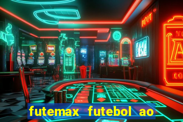 futemax futebol ao vivo real madrid